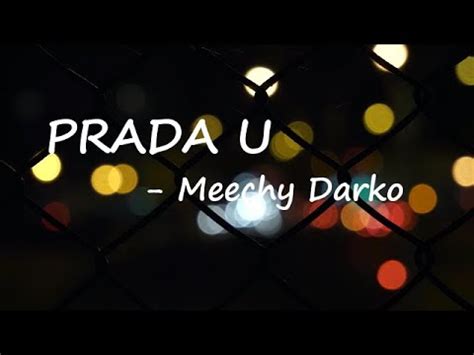 u prada me lyrics|Meechy Darko .